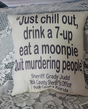 Polk County Sheriff Grady Judd Pillow ~Chill Out  ** Free Shipping**