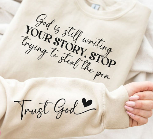 God Is Still Writing Your Story TShirt  **Free Shipping**