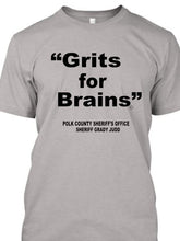 Polk County Sheriff Grady Statement "Grits for Brains" Free Shipping