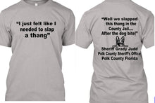 We Just Slapped This Thing In The County Jail Comment ~ Tshirt  Feb 2024  Free Shipping