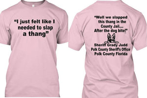 We Just Slapped This Thing In The County Jail Comment ~ Tshirt  Feb 2024  Free Shipping