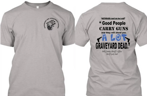 PCSO Sheriff Grady Judd Comment Good People Carry Guns Shirt