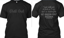 Chill Out ~ Sheriff Grady Judd Statement   **Free Shipping**