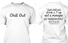 Chill Out ~ Sheriff Grady Judd Statement   **Free Shipping**