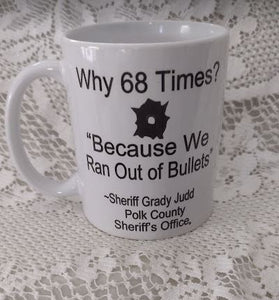 Polk County Sheriff's Office, Sheriff's famous quote Coffee Cup Free Shipping